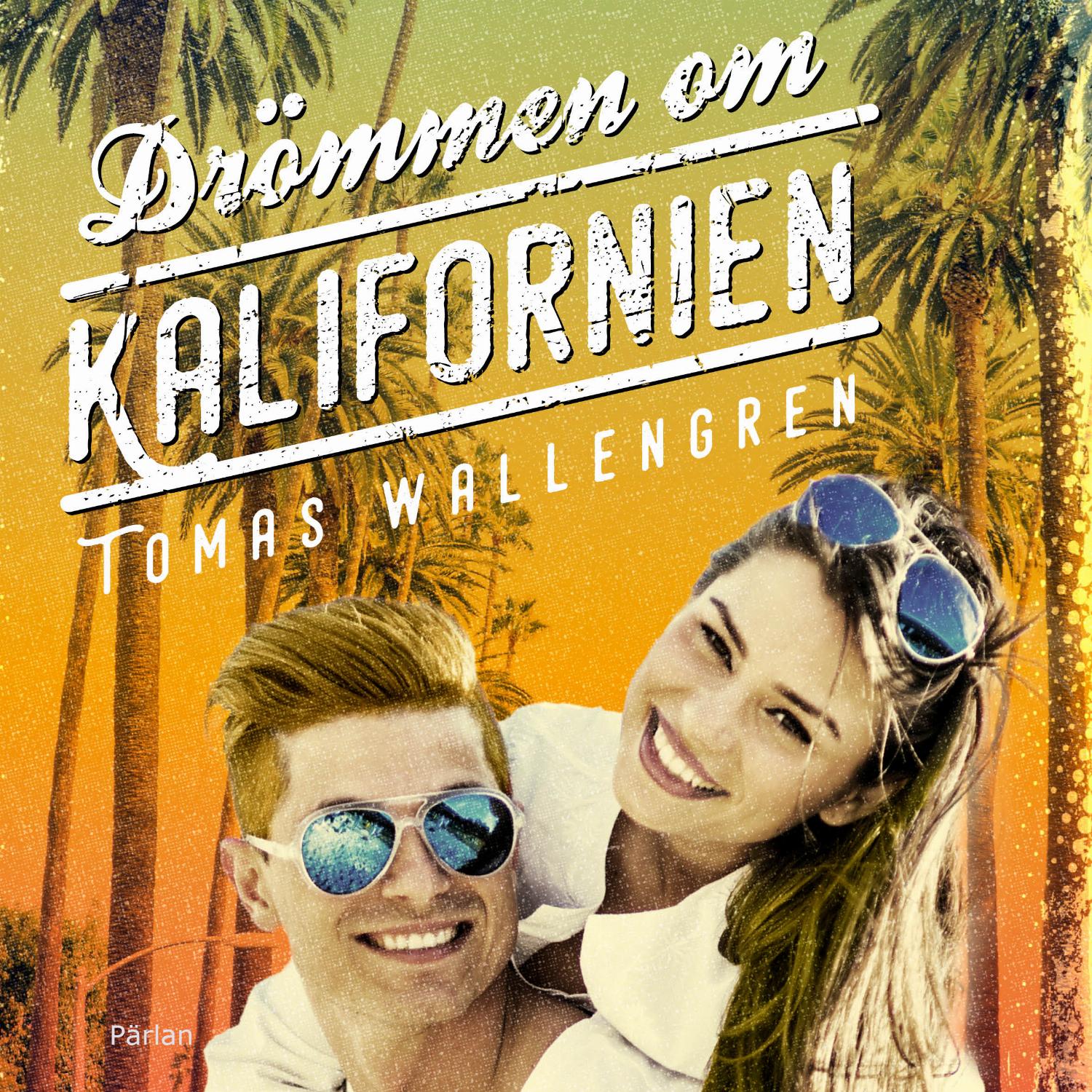 Drömmen om Kalifornien