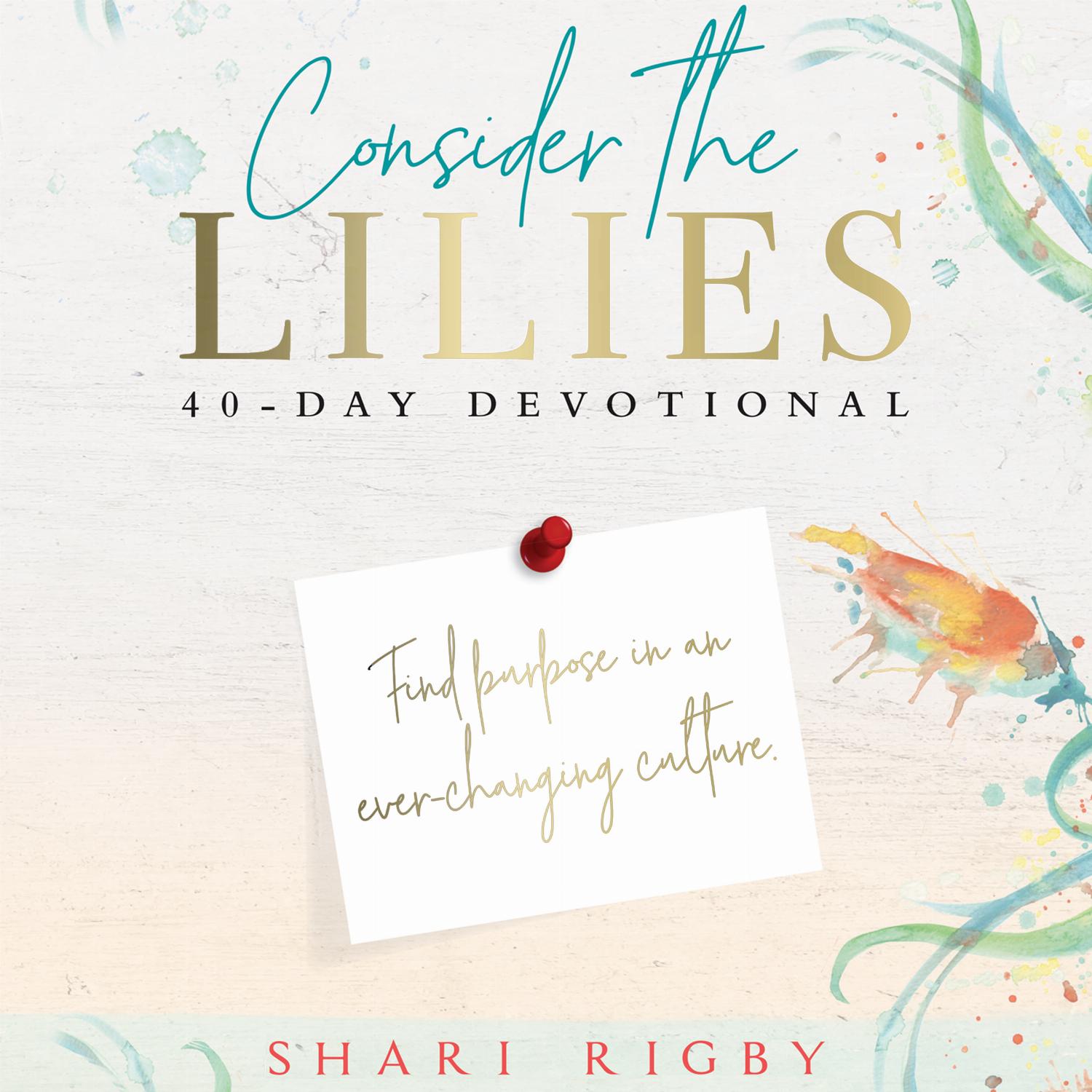 Consider The Lilies - 40 Day Devotional
