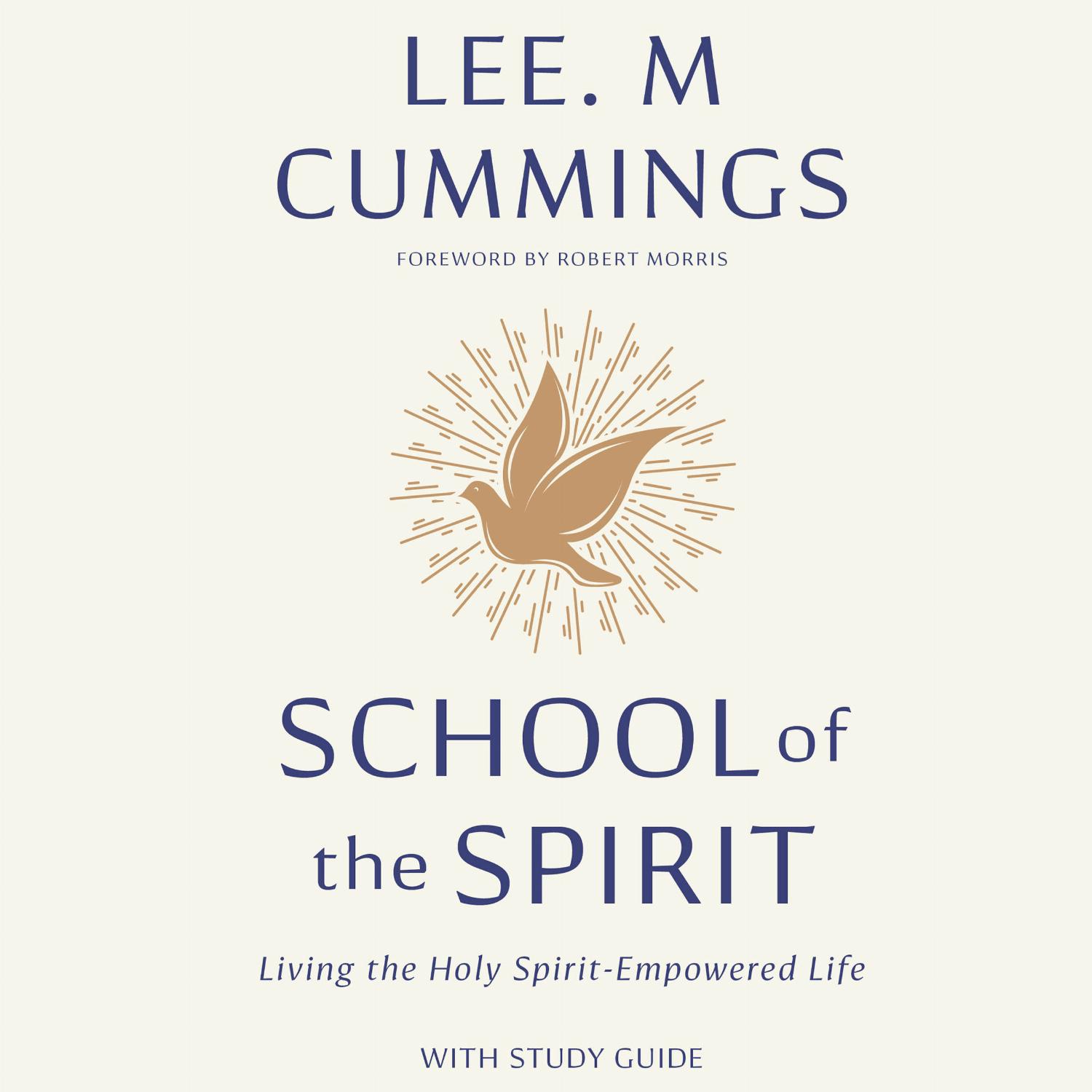 School of the Spirit – Living the Holy Spirit-Empowered Life