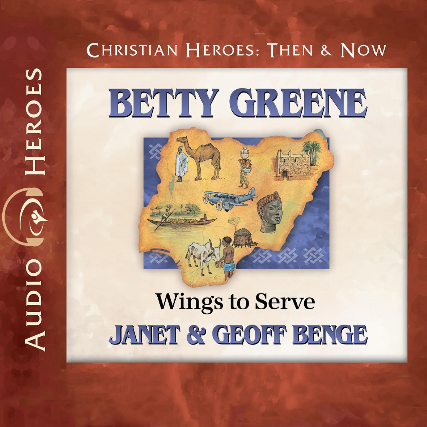 Betty Greene – Wings to Serve