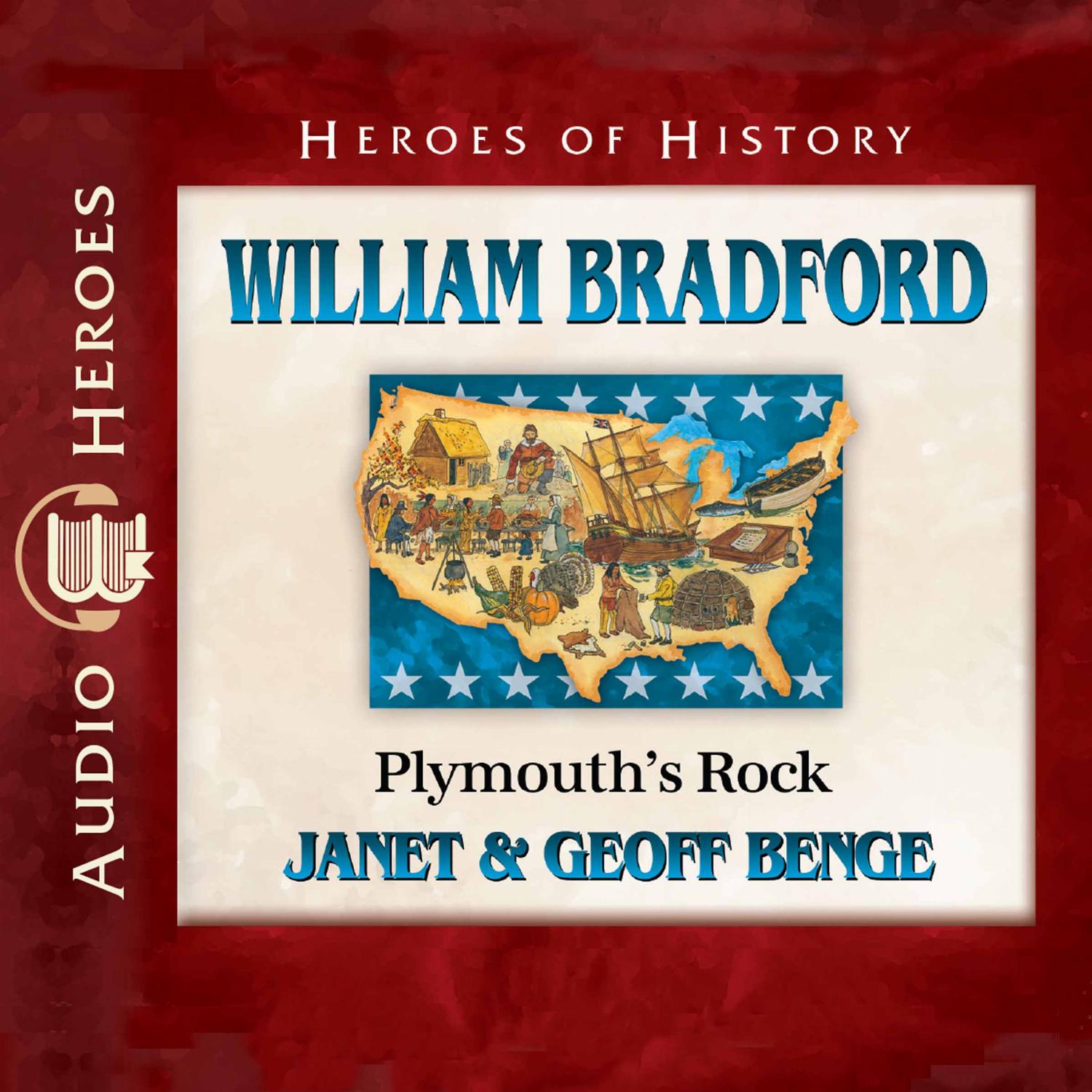 William Bradford – Plymouth’s Rock