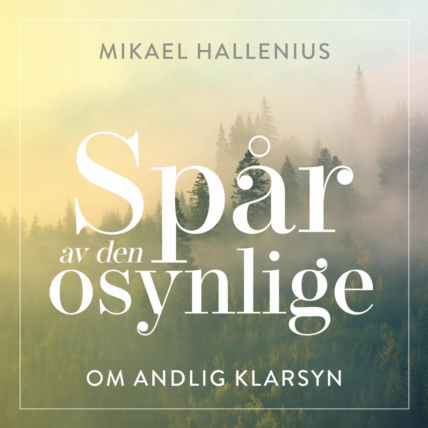 Spår av den osynlige – Om andlig klarsyn