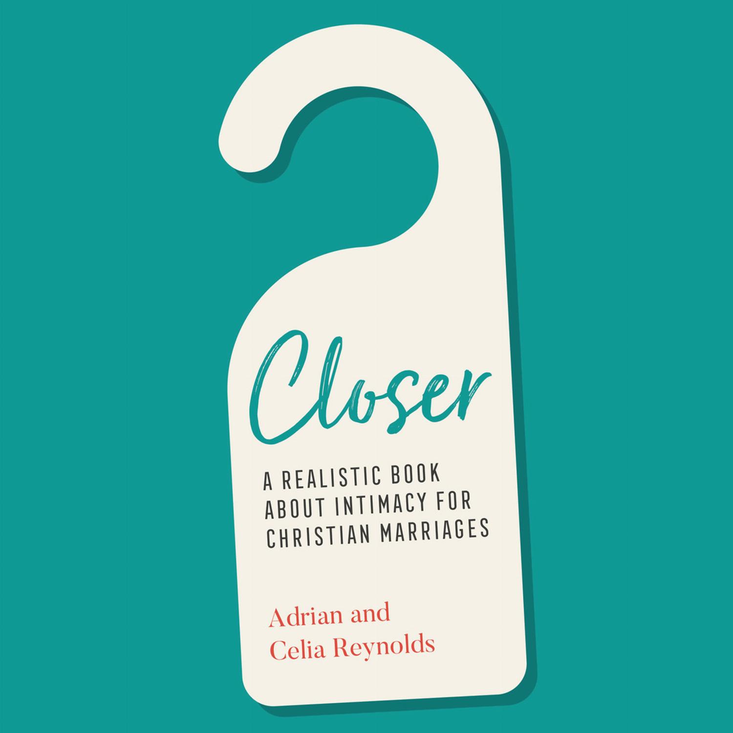 Closer - A Realistic Book About Intimacy for Christian Marriages
