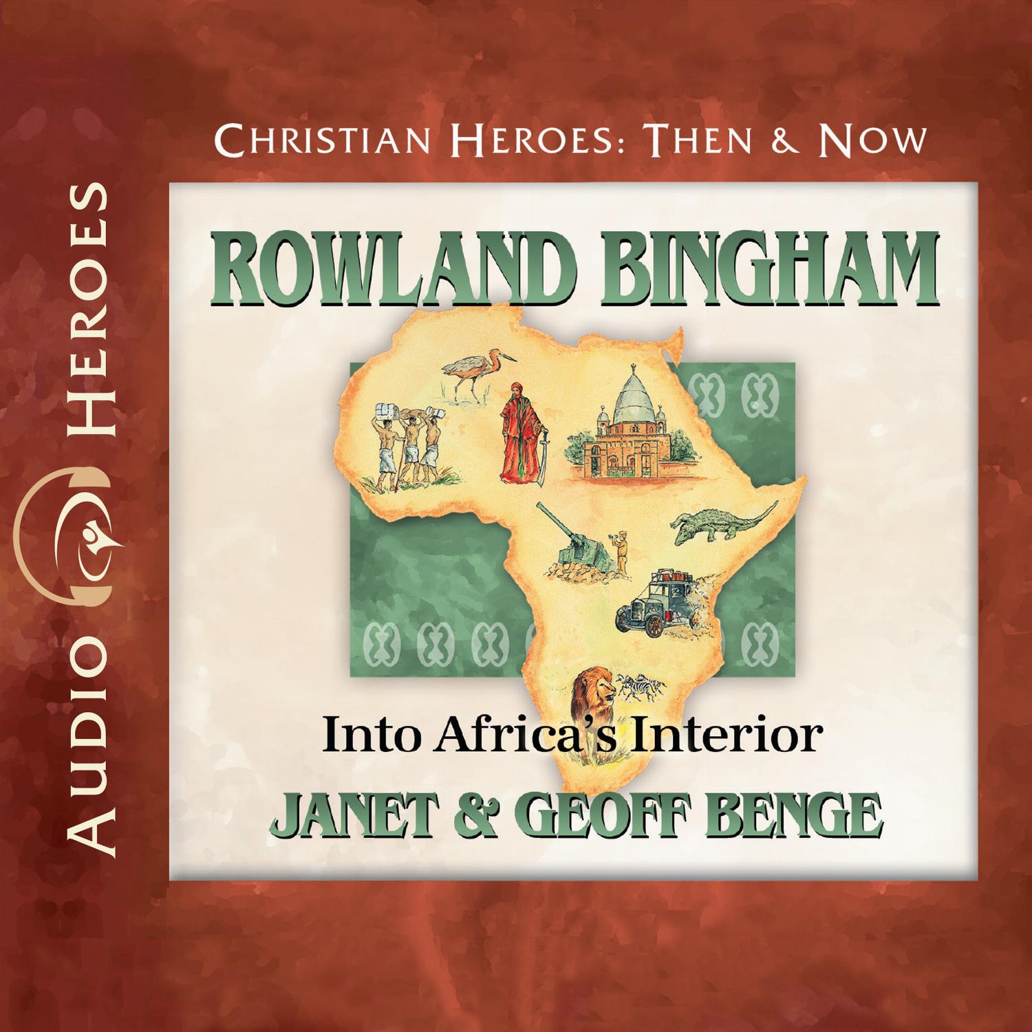 Rowland Bingham – Into Africa's Interior
