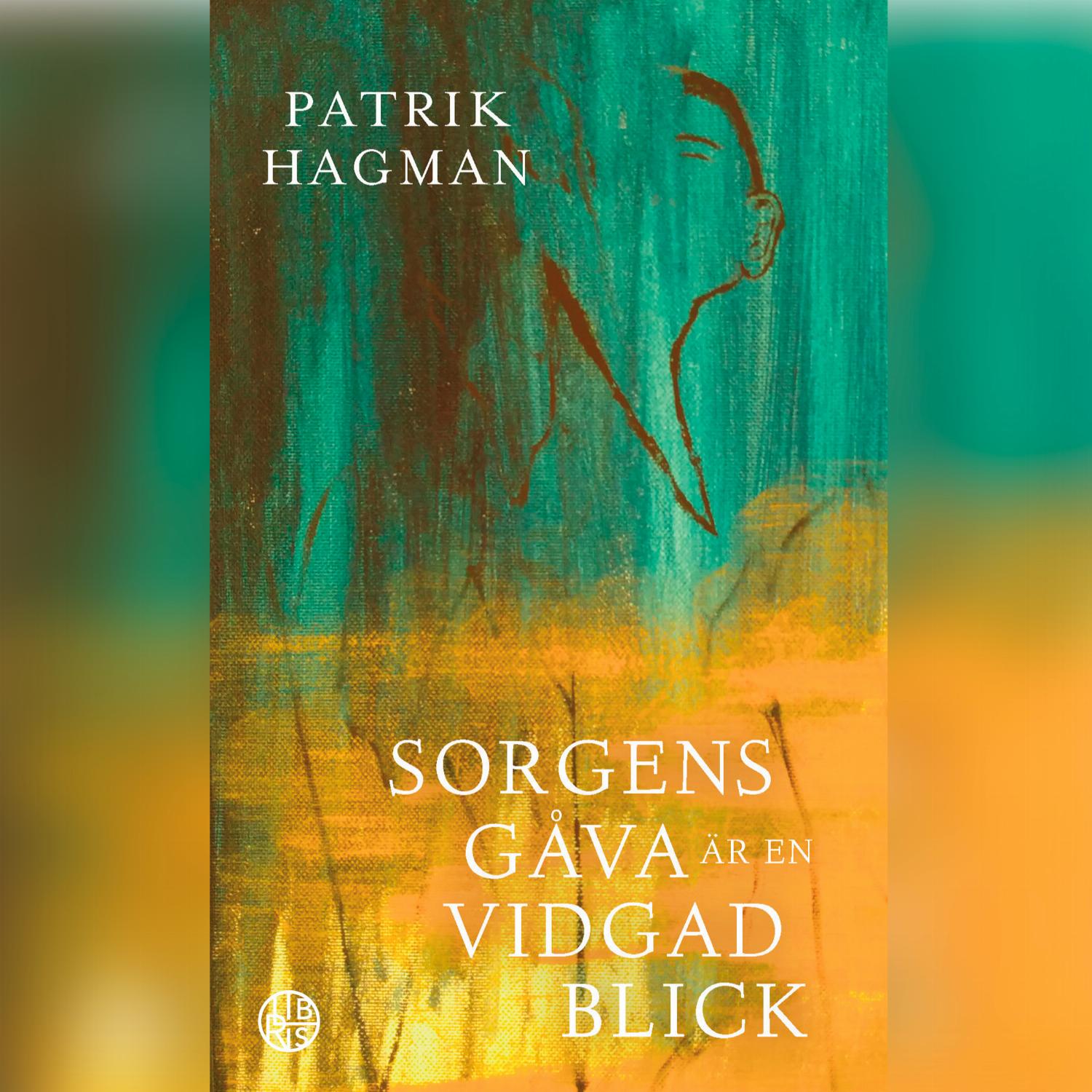 Sorgens gåva är en vidgad blick