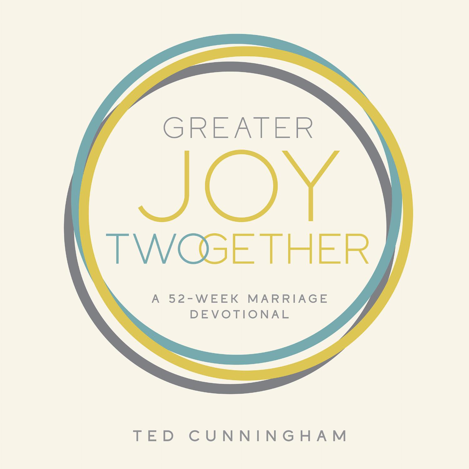 Greater Joy TWOgether – A 52-Week Marriage Devotional